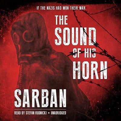 The Sound of His Horn Lib/E