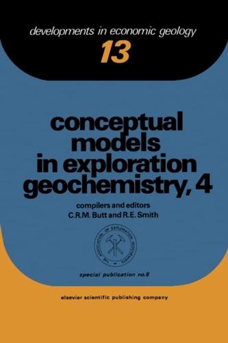 Conceptual Models in Exploration Geochemistry