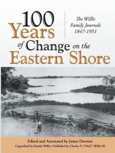 100 Years of Change on the Eastern Shore: The Willis Family Journals 1847-1951