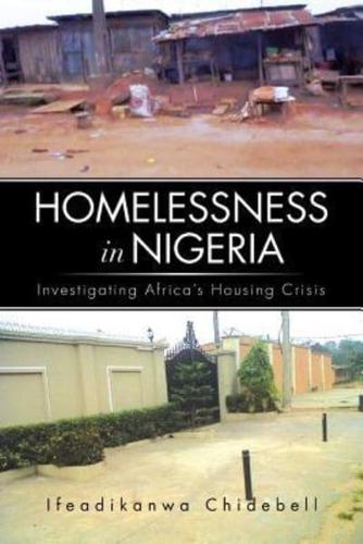 Homelessness in Nigeria: Investigating Africa's Housing Crisis