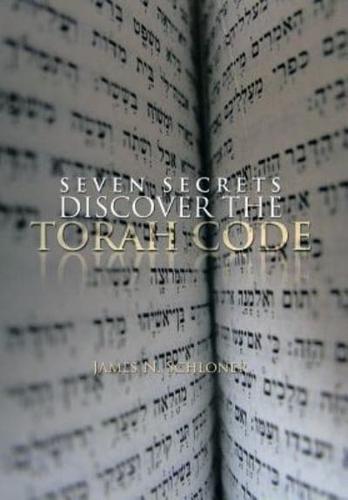 SEVEN SECRETS DISCOVER THE TORAH CODE