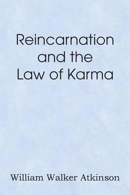 Reincarnation and the Law of Karma