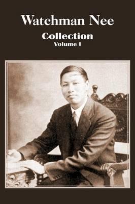 Watchman Nee Collection - Volume I