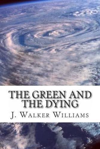 The Green and the Dying