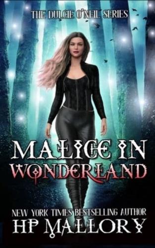 Malice In Wonderland: The Dulcie O'Neil Series