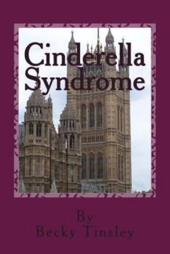 Cinderella Syndrome