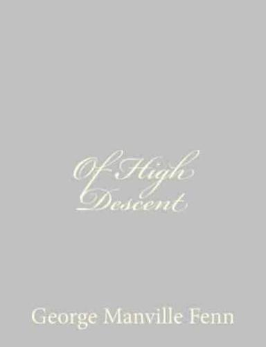 Of High Descent