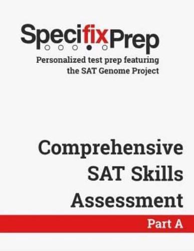 Specifix Prep Comprehensive SAT Skills Assessment