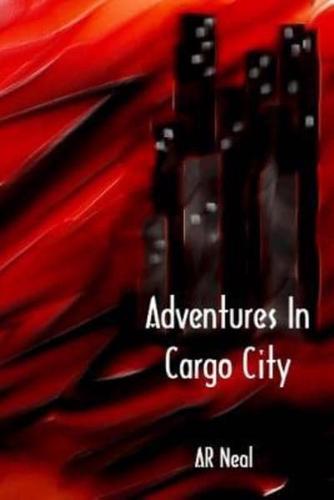 Adventures in Cargo City