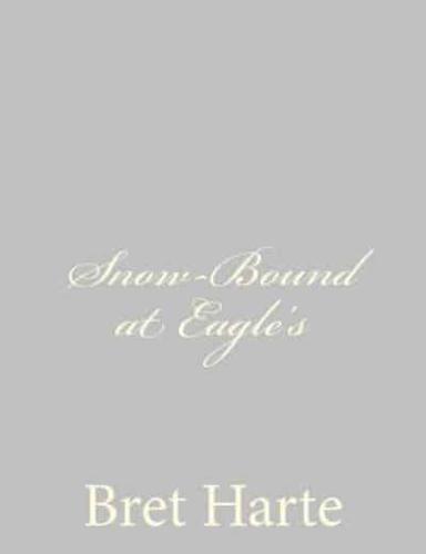 Snow-Bound at Eagle's