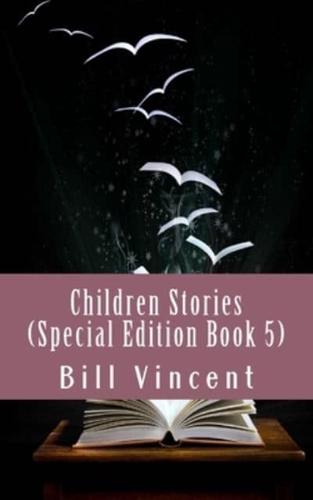 Children Stories (Special Edition Book 5)