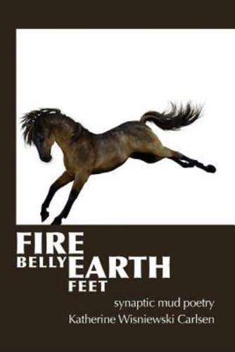 Fire Belly Earth Feet