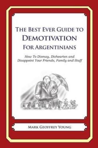 The Best Ever Guide to Demotivation for Argentinians