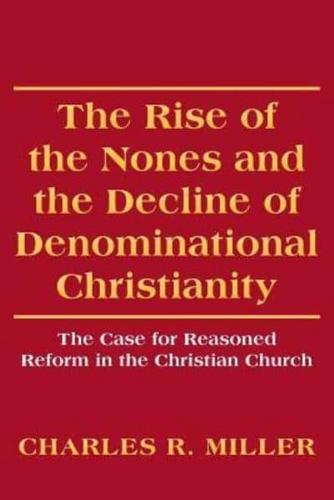 The Rise of the Nones and the Decline of Denominational Christianity