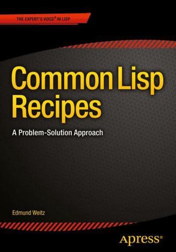 Common Lisp Recipes : A Problem-Solution Approach