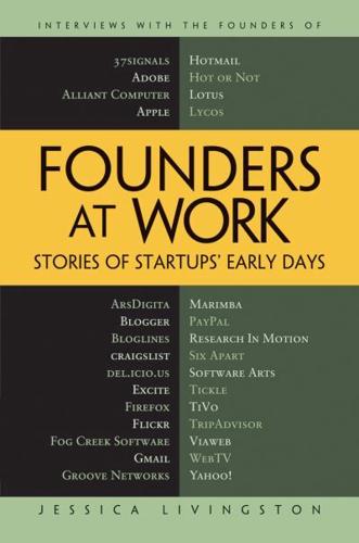 Founders at Work : Stories of Startups' Early Days