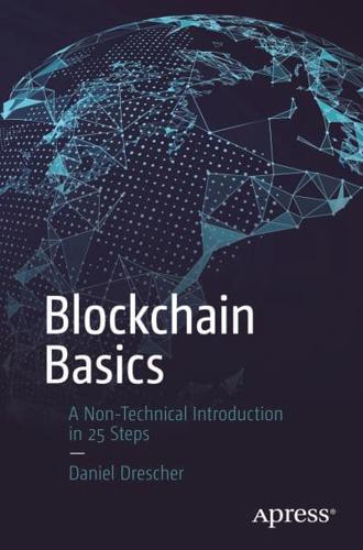 Blockchain Basics : A Non-Technical Introduction in 25 Steps
