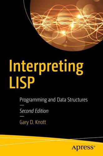 Interpreting LISP : Programming and Data Structures
