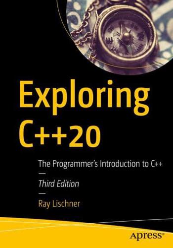 Exploring C++20 : The Programmer's Introduction to C++