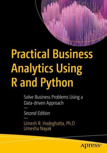 Practical Business Analytics Using R and Python