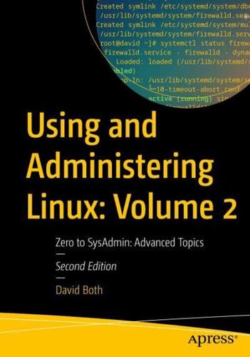 Using and Administering Linux Volume 2 Advanced Topics