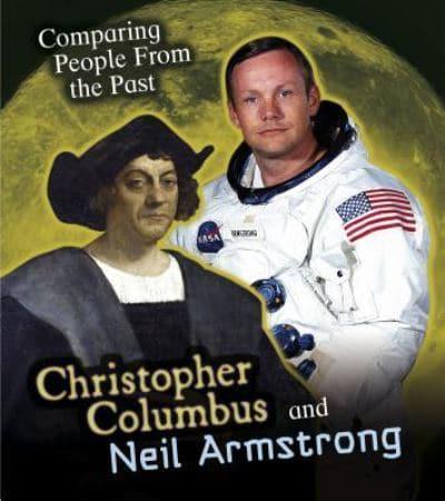 Christopher Columbus and Neil Armstrong