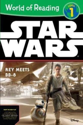 World of Reading Star Wars The Force Awakens: Rey Meets BB-8