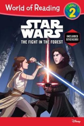 World of Reading Star Wars The Fight in the Forest (Level 2)