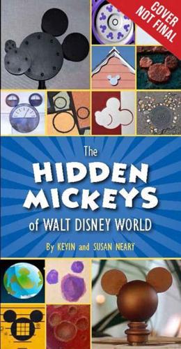 The Hidden Mickeys of Walt Disney World