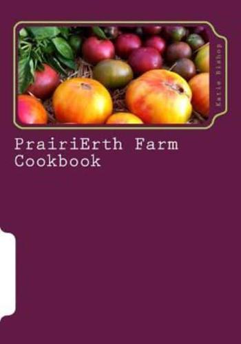 Prairierth Farm Cookbook