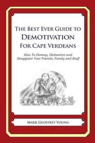 The Best Ever Guide to Demotivation for Cape Verdeans