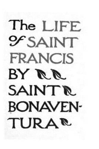 The Life of Saints Francis by Saint Bonaventura
