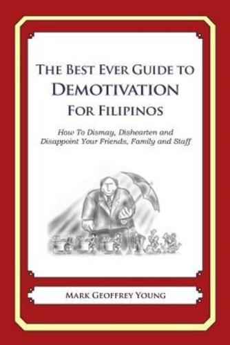 The Best Ever Guide to Demotivation for Filipinos