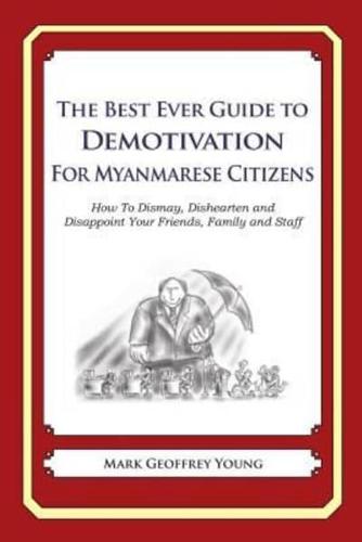 The Best Ever Guide to Demotivation For Myanmarese Citizens