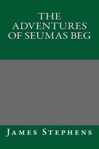 The Adventures of Seumas Beg