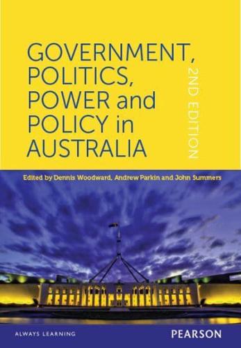 Government, Politics, Power and Policy in Australia (Custom Edition)