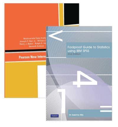 Multivariate Data Analysis, Pearson New International Edition + Foolproof Guide to Statistics Using IBM SPSS