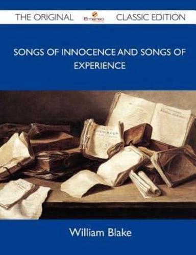 Songs of Innocence and Songs of Experience - The Original Classic Edition