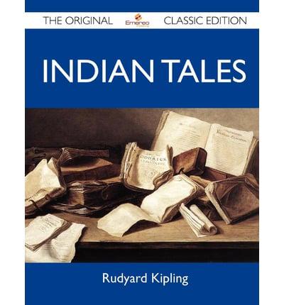 Indian Tales - The Original Classic Edition