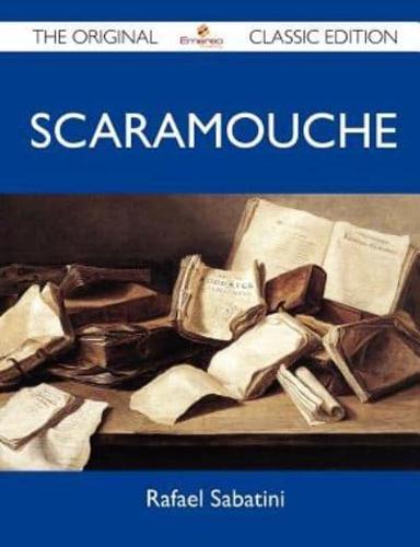 Scaramouche - The Original Classic Edition