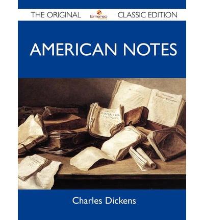 American Notes - The Original Classic Edition