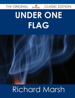 Under One Flag - The Original Classic Edition