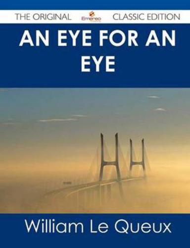 Eye for an Eye - The Original Classic Edition