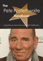 Pete Postlethwaite Handbook - Everything You Need to Know About Pete Postlethwaite