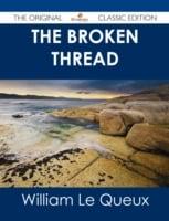 Broken Thread - The Original Classic Edition