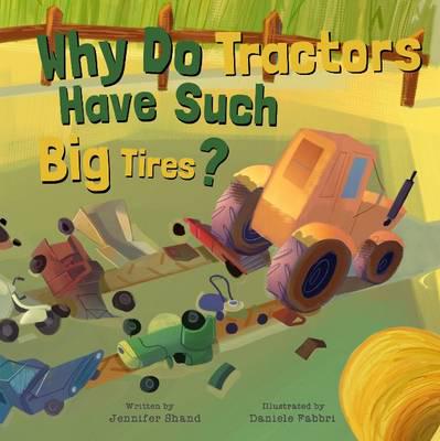 Why Do Tractors Have Such Big Tires?