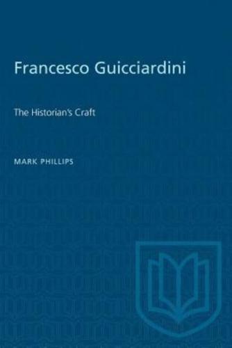 Francesco Guicciardini: The Historian's Craft