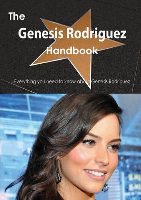Genesis Rodriguez Handbook - Everything You Need to Know About Genesis Rodr
