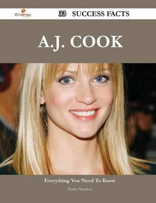 A.J. Cook 33 Success Facts - Everything You Need to Know About A.J. Cook
