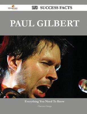 Paul Gilbert 158 Success Facts - Everything You Need to Know About Paul Gilbert